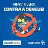 Mutirão Contra a Dengue em Piracicaba: sábado é o dia de agir!
