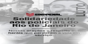 Polícia Penal de SP em luto pela morte de policiais no Rio de Janeiro
