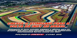  OTIMISMO CRESCE PARA A VOLTA DA INDY AO BRASIL E GOIÂNIA SERIA O DESTINO PARA 2027
