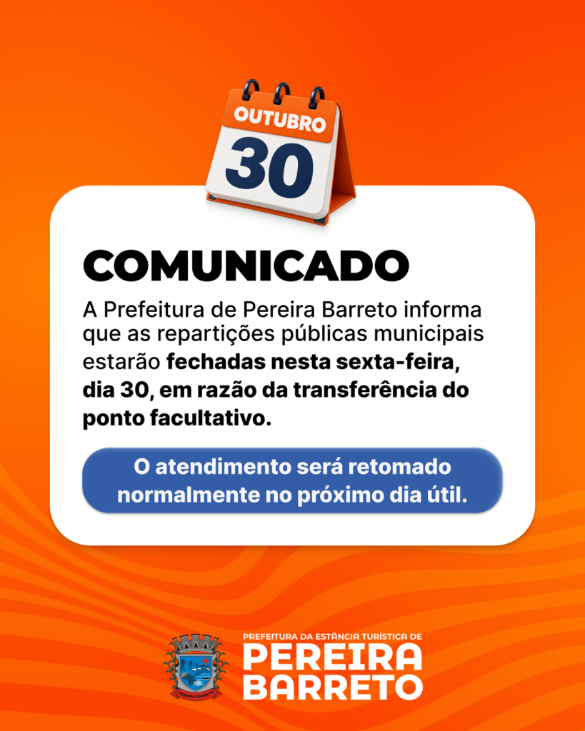 Repartições públicas municipais de Pereira Barreto não terão expediente nesta sexta-feira (30)