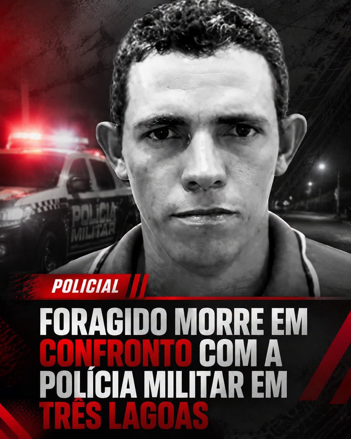 Foragido morre em confronto com a Polícia Militar em Três Lagoas