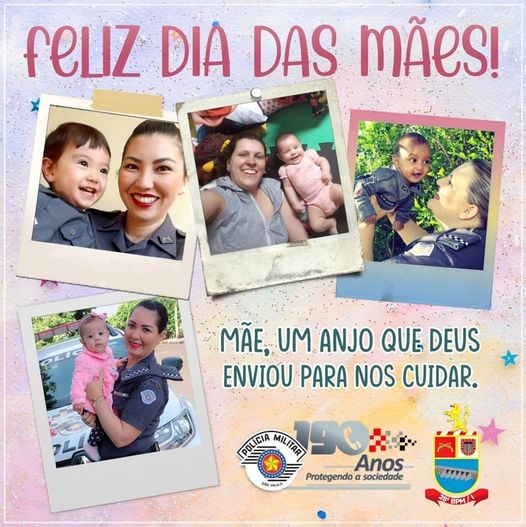 Feliz dia das mães! BATALHÃO DA POLÍCIA MILITAR DE ANDRADINA