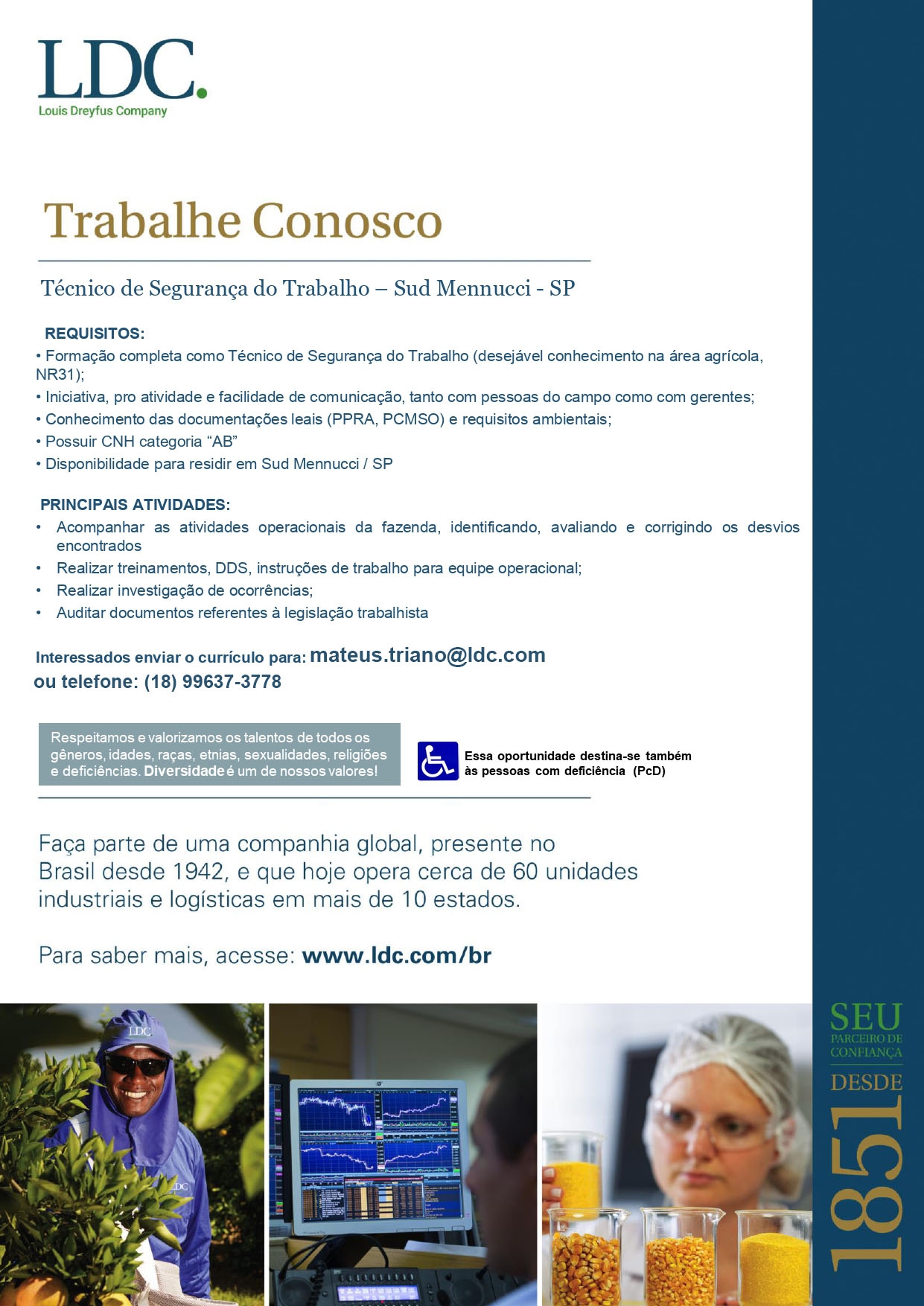 Em Sud Mennucci a companhia Louis Dreyfus está contratando Técnico de Segurança do Trabalho para trabalhar em fazenda de laranja