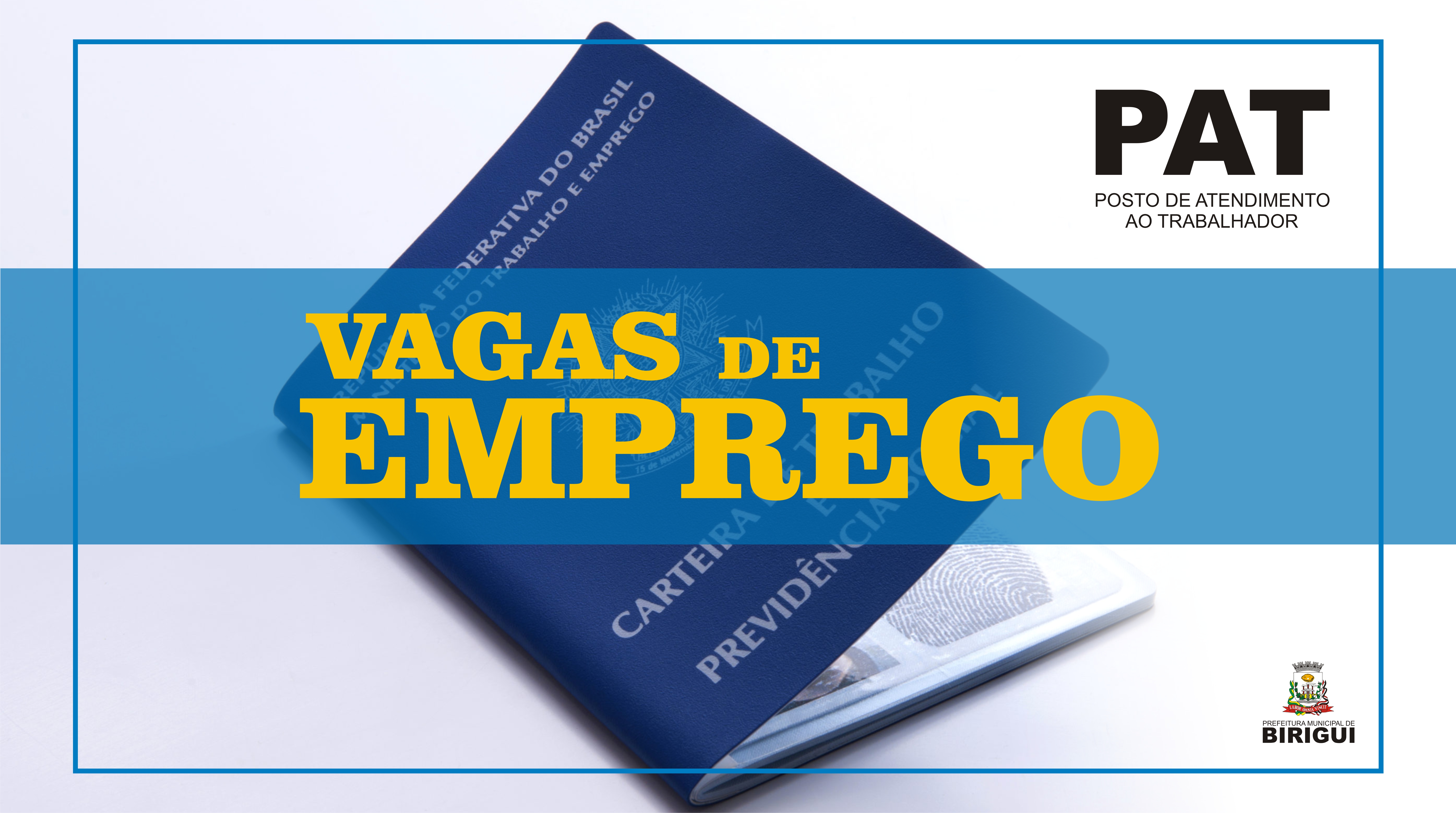 Posto de Atendimento ao Trabalhador de Birigui divulga relação com oito vagas de emprego