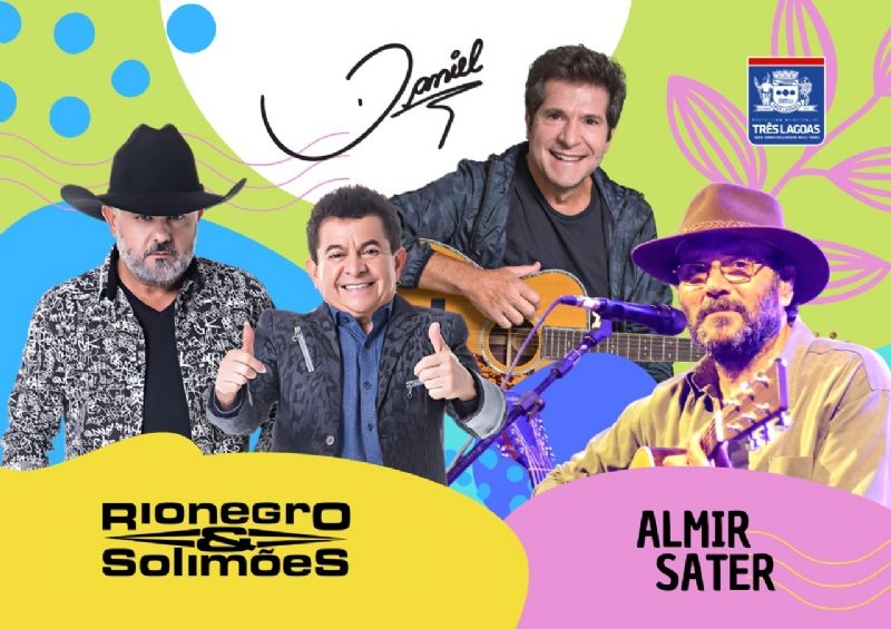 Daniel, Rio Negro e Solimões e Almir Sater Festa do Folclore em Três Lagoas
