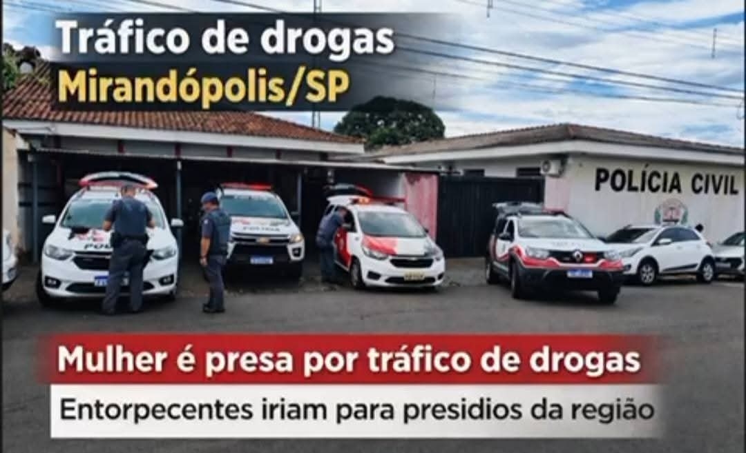 Polícia Militar prende mulher por tráfico de drogas em Mirandópolis; entorpecentes seguiriam para presídios da região