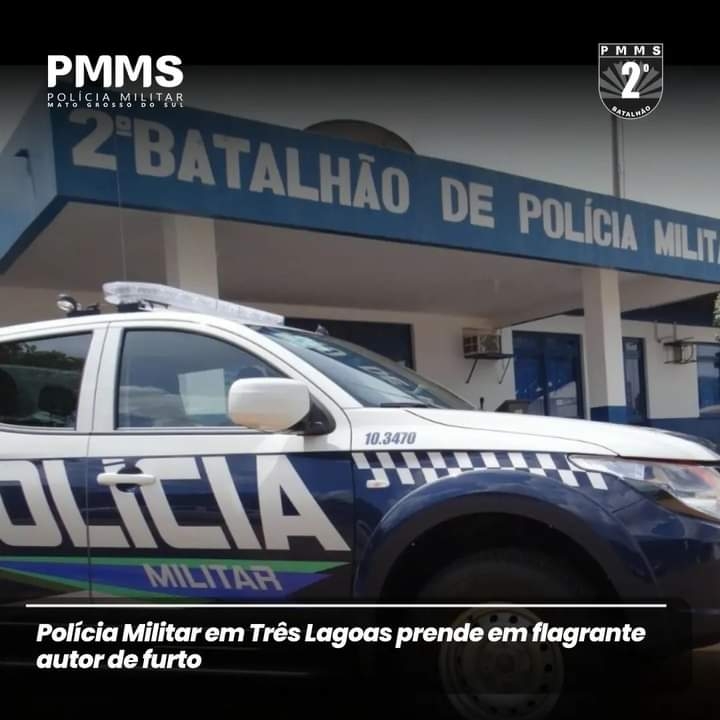 Polícia Militar de Três Lagoas prende autor de furto