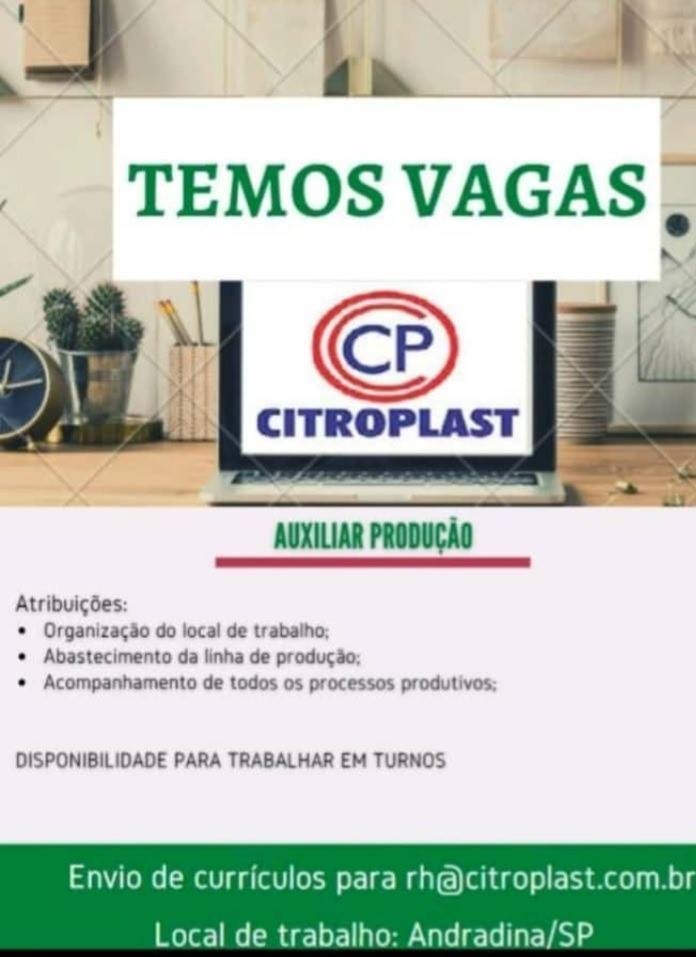 CITROPLAST DE ANDRADINA CONTRATA AUXILIAR DE PRODUÇÃO