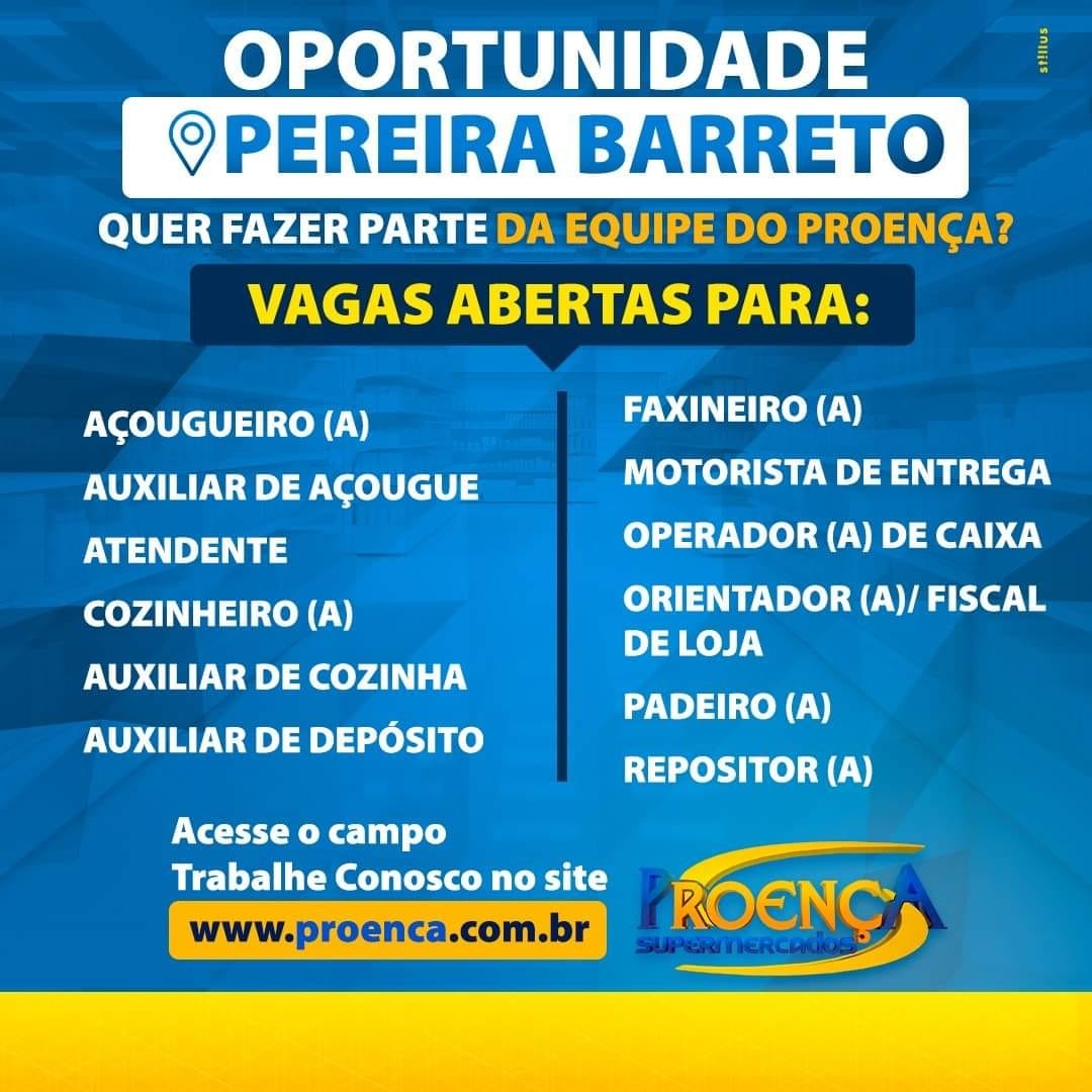 Em Pereira Barreto Proença Supermercado tem várias vagas de emprego