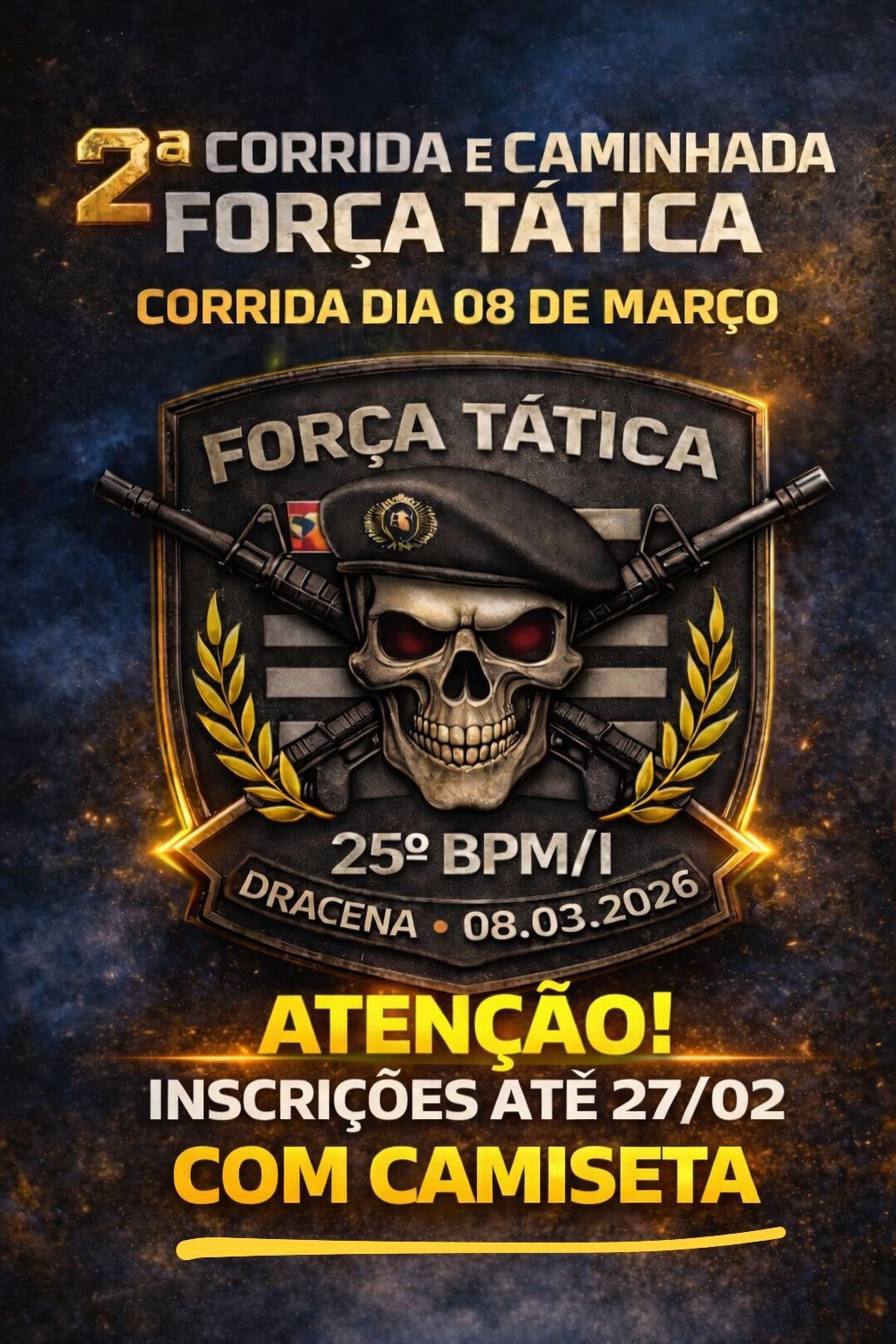 Inscrições para 2ª Corrida e Caminhada da Força Tática do 25º BPM/I de Dracena