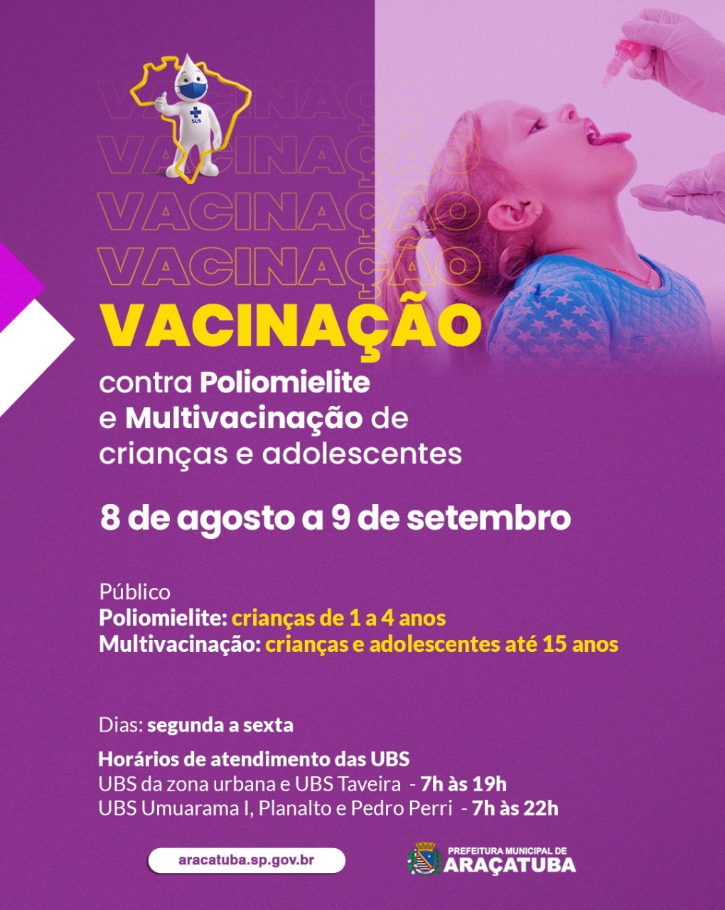Araçatuba participa de Campanha Nacional de Vacinação contra Poliomielite e de multivacinação de crianças e adolescentes