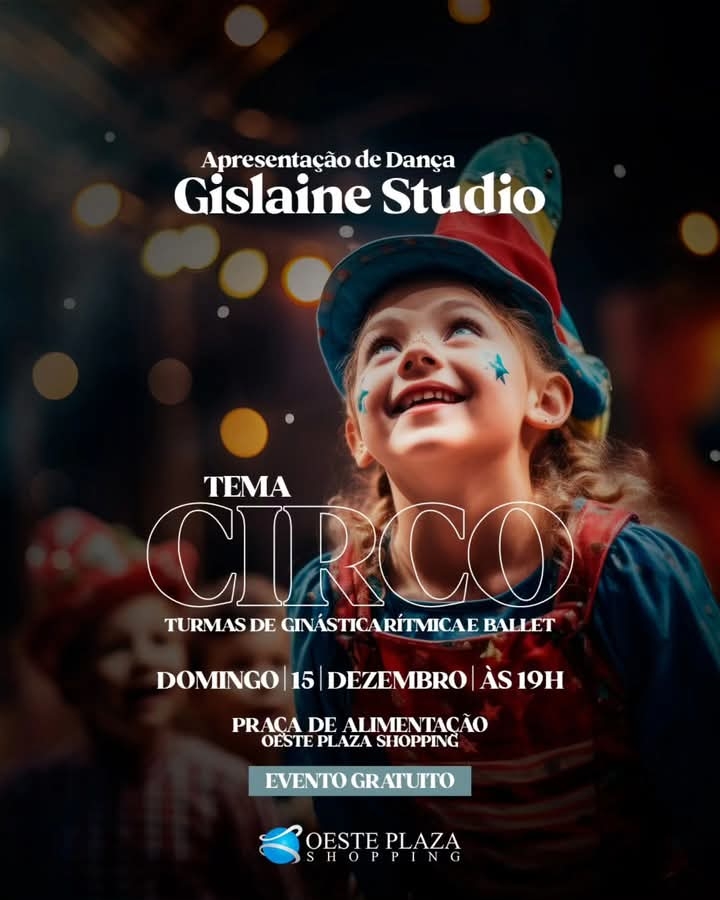 Evento Apresentação de Dança "Circo" no Oeste Plaza Shopping em Andradina
