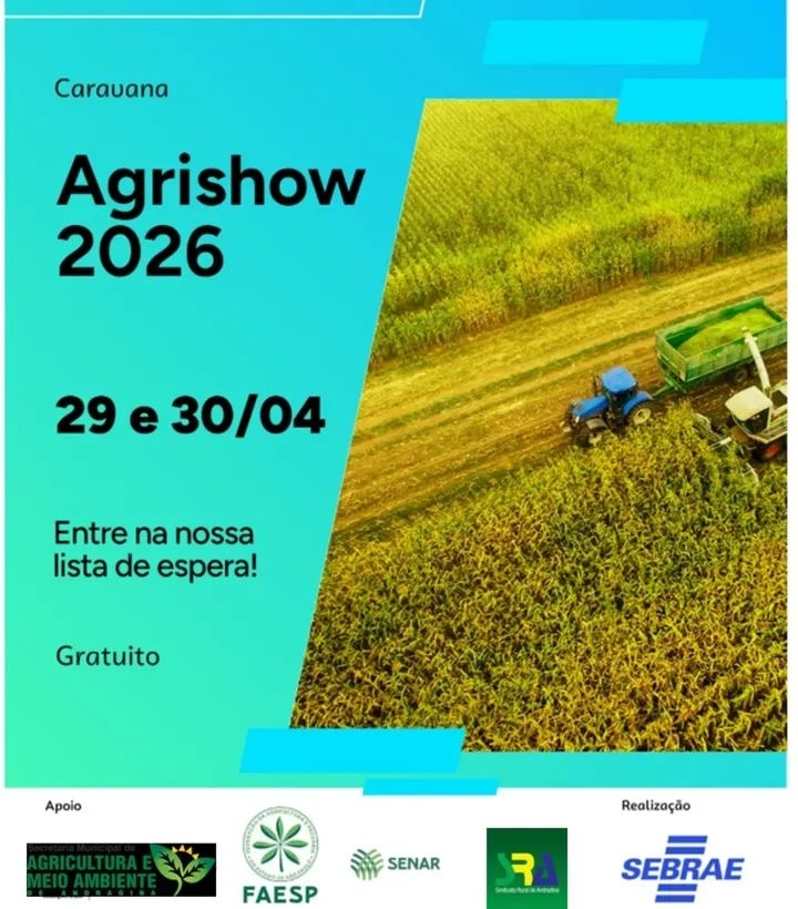 Produtor Rural de Andradina venha conhecer Agrishow 2026