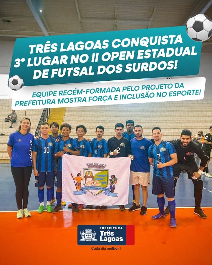 CONQUISTA HISTÓRICA DA EQUIPE DE FUTSAL DE SURDOS DE TRÊS LAGOAS !