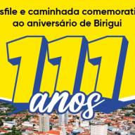 Birigui terá desfile militar e caminhada na praça Dr. Gama para celebrar seus 111 anos de fundação