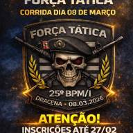 Inscrições para 2ª Corrida e Caminhada da Força Tática do 25º BPM/I de Dracena