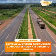 Governo de Mato Grosso vai investir R$ 107 milhões e duplicar a rodovia MT-010 até o distrito da Guia