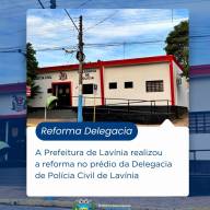 PREFEITURA MUNICIPAL DE LAVÍNIA REFORMOU A DELEGACIA DO MUNICÍPIO 