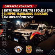 OPERAÇÃO CONJUNTA ENTRE POLÍCIA MILITAR E POLÍCIA CIVIL CUMPRE MANDADOS JUDICIAIS EM MIRANDÓPOLIS/SP 