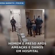 POLÍCIA MILITAR PRENDE HOMEM APÓS AMEAÇAS E DESTRUIÇÃO DA SANTA CASA DE PEREIRA BARRETO