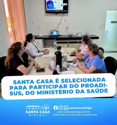 Santa Casa de Birigui foi escolhida para participar do Proadi