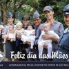 FELIZ DIA DAS MÃES!  Batalhão de Ações Especiais de Polícia de Araçatuba