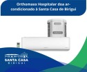 Empresa Orthomaxx Hospitalar doa ar-condicionado à Santa Casa de Birigui