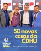 LIO NETO, EDSON DO NASCIMENTO E VEREADORES CONQUISTAM 50 CASAS POPULARES PARA SUD MENNUCCI