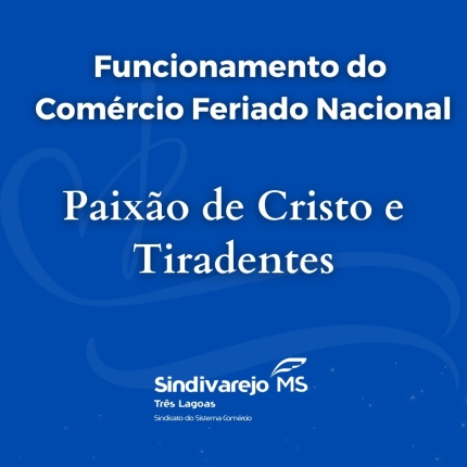 Associação Comercial de Três Lagoas comunica o funcionamento do comércio no feriado nacional
