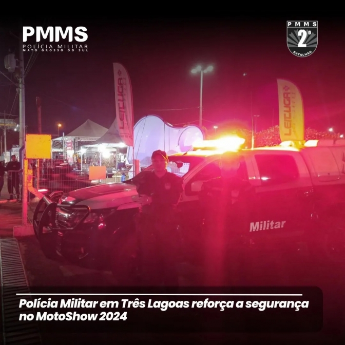 Polícia Militar de Três Lagoas faz a segurança do evento MotoShow 2024