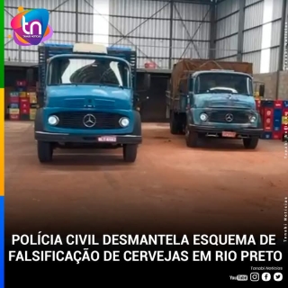 Polícia Civil desmantela esquema de falsificação de cervejas em Rio Preto