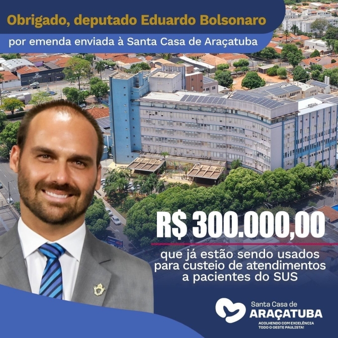 Diretoria da Santa Casa de Araçatuba agradece emenda enviada pelo deputado Eduardo Bolsonaro