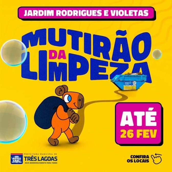 Em Três Lagoas mutirão da limpeza Jardim Rodrigues e Violetas