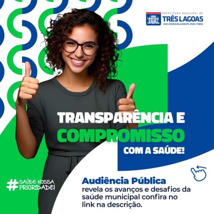 Transparência e Compromisso com a Saúde em Três Lagoas