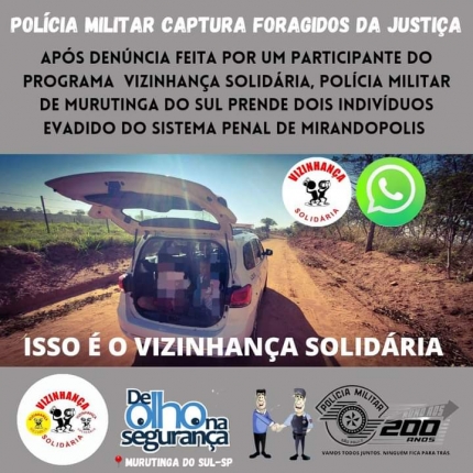 POLÍCIA MILITAR DE MURUTINGA DO SUL CAPTURA DOIS FUGITIVOS DA PENITENCIÁRIA