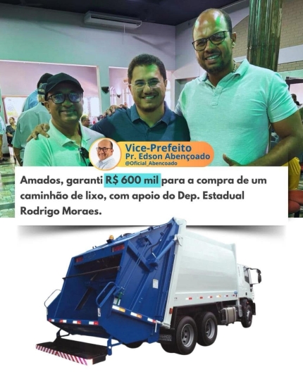VICE-PREFEITO EDSON DO NASCIMENTO E GUSTAVO ALVES CONQUISTAM CAMINHÃO DE LIXO NOVO PARA SUD MENNUCCI NO VALOR DE R$ 600 MIL