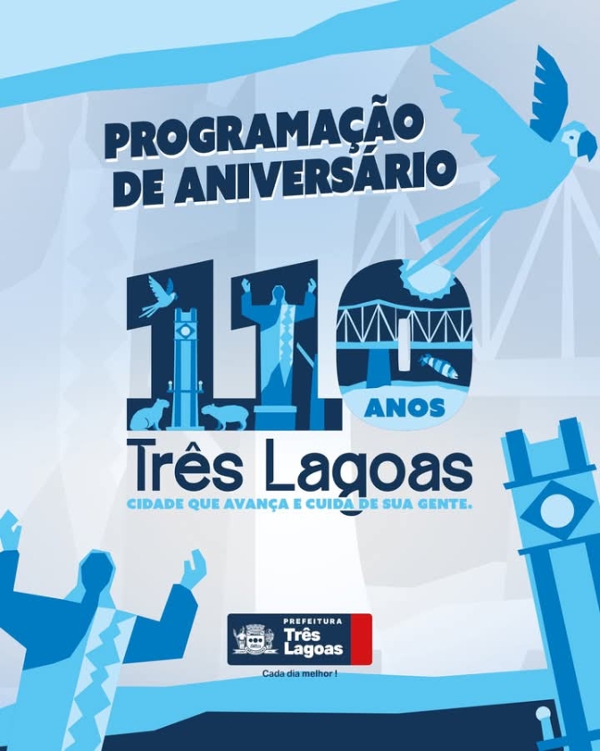 TRÊS LAGOAS COMEMORA 110 ANOS COM PROGRAMAÇÃO ESPECIAL!