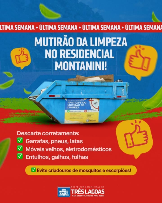 Última Semana do Mutirão de Limpeza no Residencial Montanini em Três Lagoas