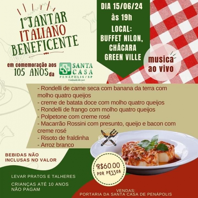 1º Jantar Italiano Beneficente em comemoração ao aniversário da Santa Casa de Penápolis