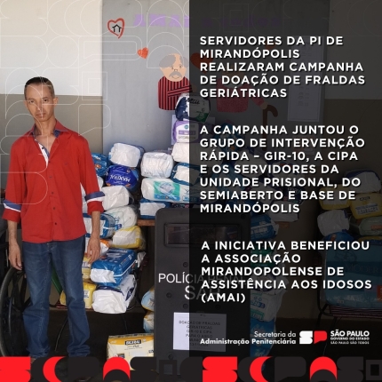 Servidores da Penitenciária 1 de Mirandópolis realizaram campanha de doação de fraldas ao Lar dos Idosos
