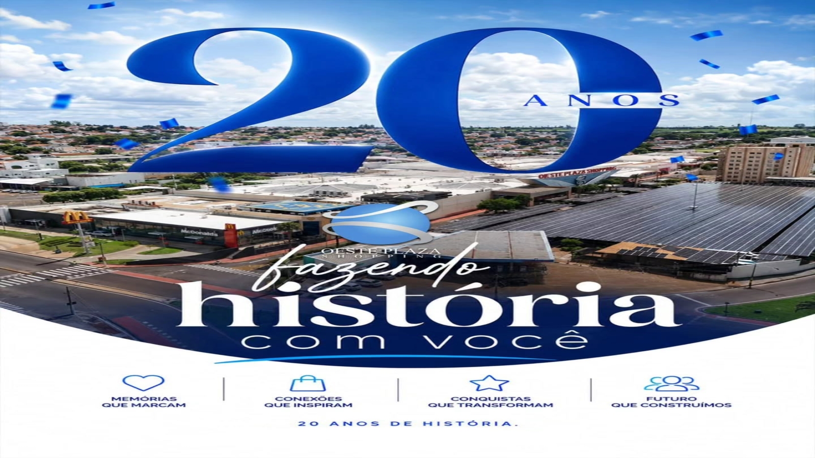 20 anos de Oeste Plaza Shopping, fazendo história em Andradina